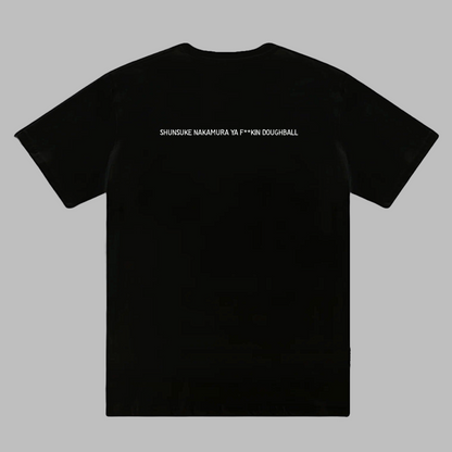 Shunsuke Nakamura Ya F**kin Doughball T-Shirt